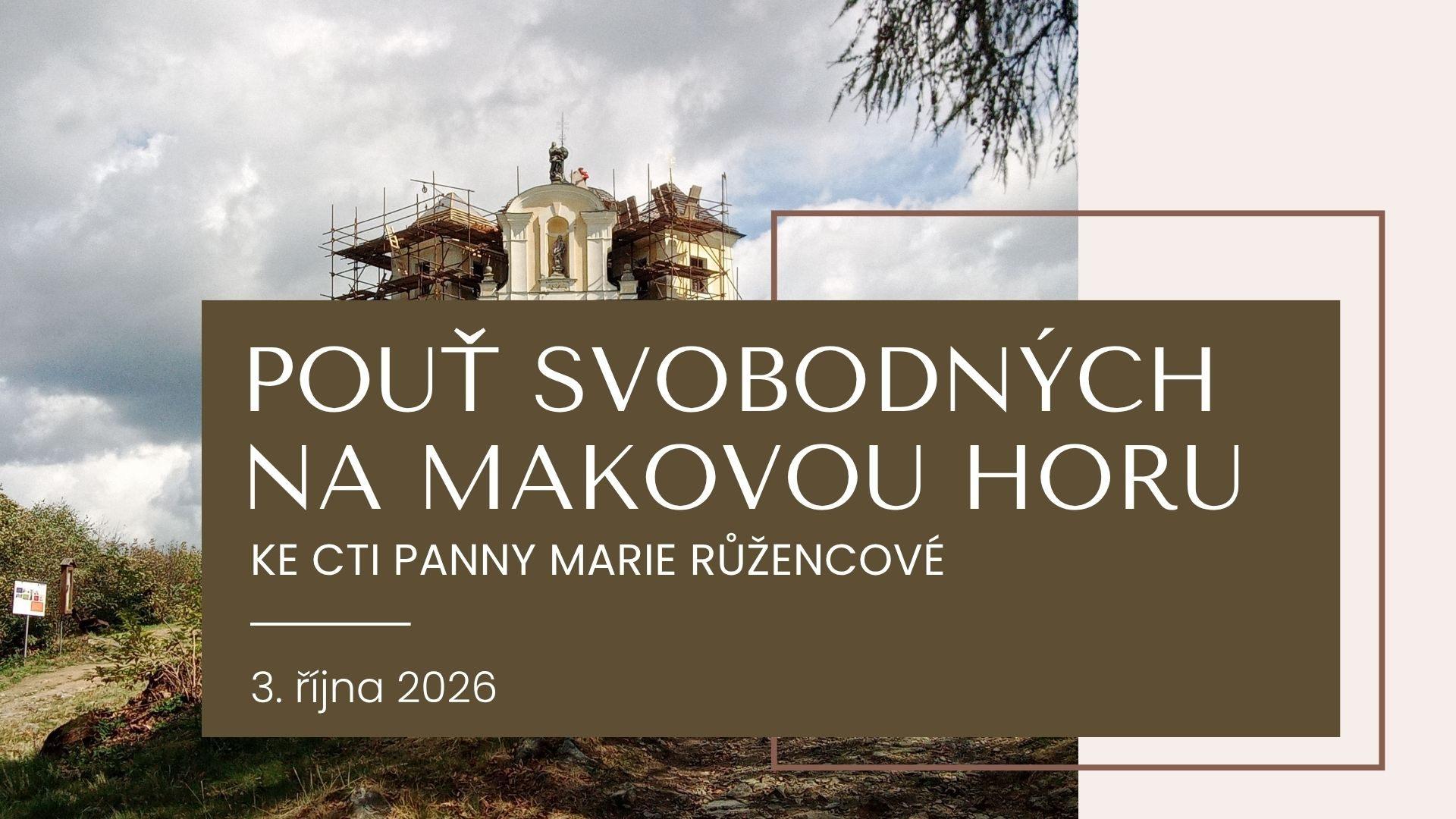 Pouť svobodných na Makovou horu