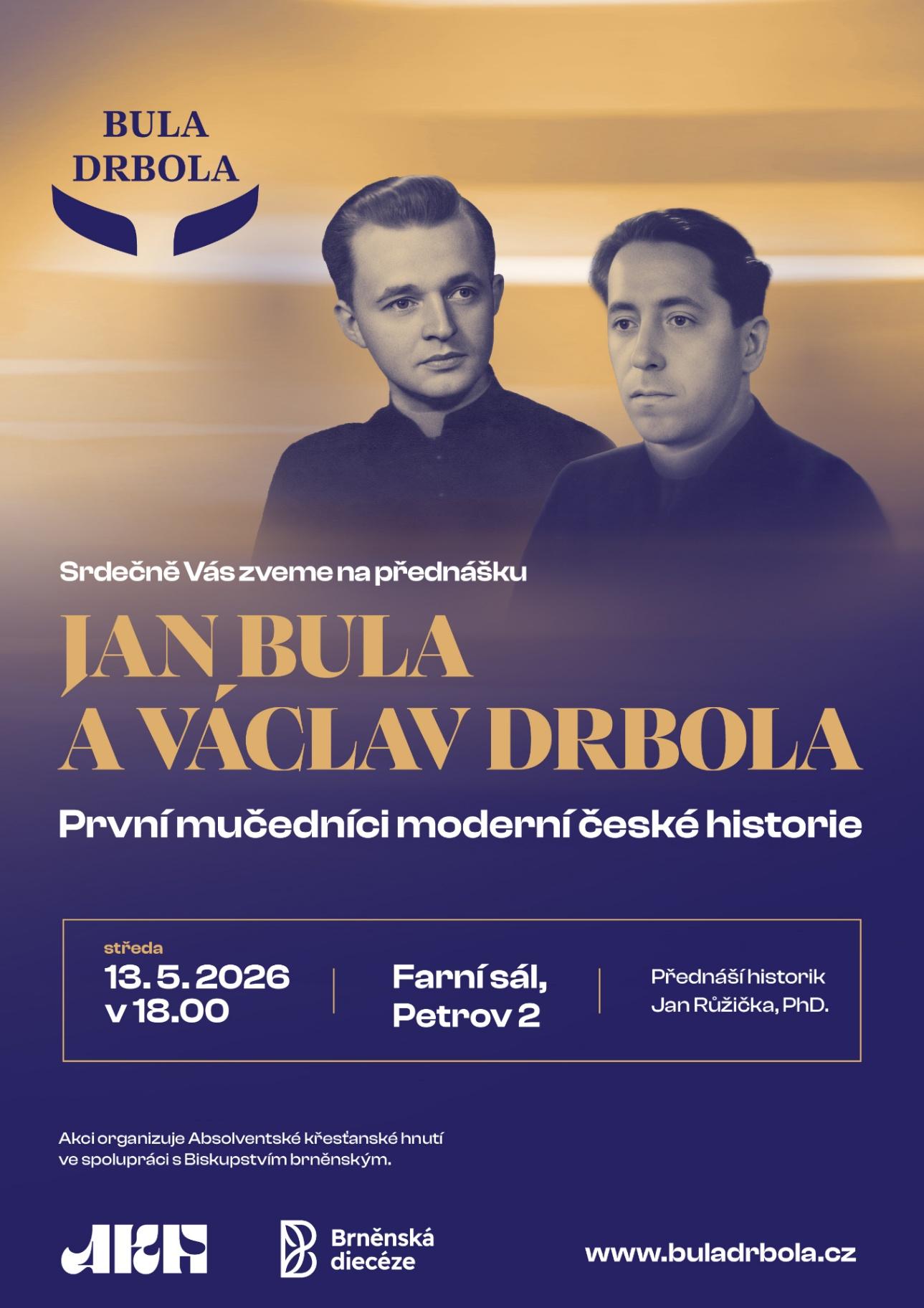 Jan Bula a Václav Drbola – první mučedníci moderní české historie